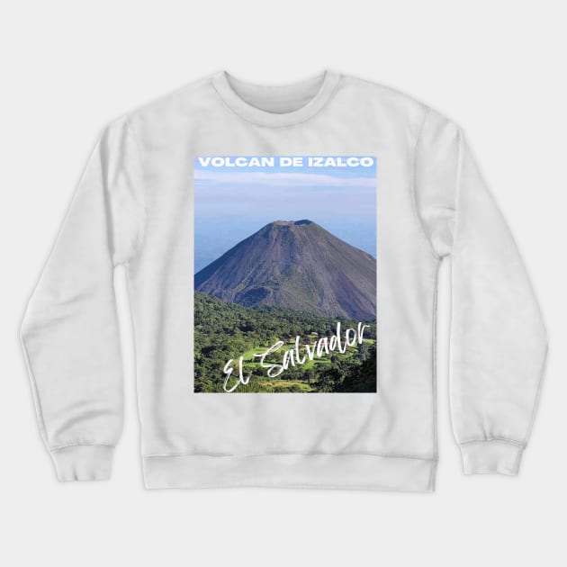 Volcán de Izalco Crewneck Sweatshirt by Talcomunca